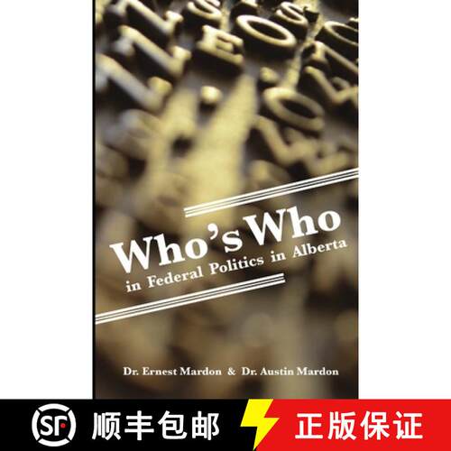 【3-4周达】Who's Who in Federal Politics in Alberta [9781897472194]
