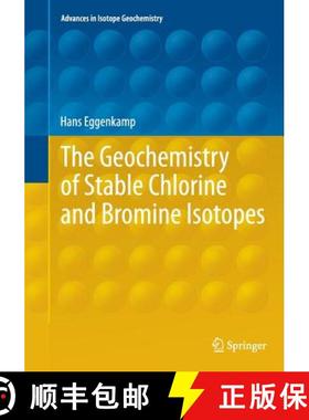 【3-4周达】The Geochemistry of Stable Chlorine and Bromine Isotopes [9783662509197]