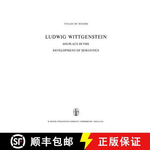 【3-4周达】Ludwig Wittgenstein : His Place in the Development of Semantics [9789048183210]