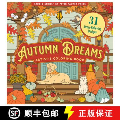 【3-4周达】Autumn Dreams Coloring Book - 31 Stress Free Designs (Peforated Pages for Easy Removal) [9781441343710]