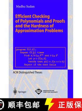 【3-4周达】Efficient Checking of Polynomials and Proofs and the Hardness of Approximation Problems [9783540606154]