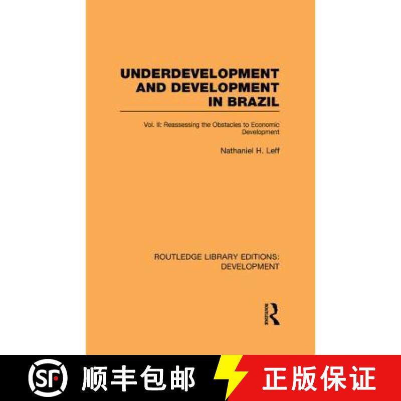 【3-4周达】Underdevelopment and Development in Brazil: Volume II: Reassessing the Obstacles to Econom... [9780415851794]