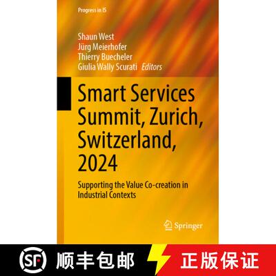 【3-4周达】Smart Services Summit, Zurich, Switzerland, 2024: Supporting the Value Co-Creation in Indu... [9783031869570]