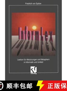 【3-4周达】InformLex : Lexikon für Abkürzungen und Metaphern in Informatik und Umfeld [9783528053017]