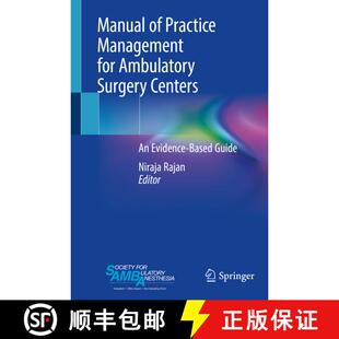 【3-4周达】Manual of Practice Management for Ambulatory Surgery Centers: An Evidence-Based Guide [9783030191733]