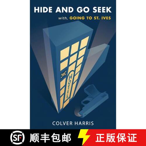 【3-4周达】Hide and Go Seek / Going to St. Ives: (Inspector Timothy Fowler, Golden-Age Detective Myst... [9781616464967]
