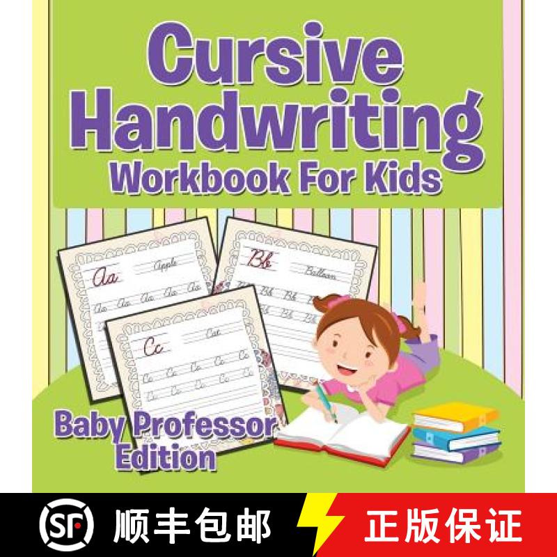 【3-4周达】Cursive Handwriting Workbook For Kids: Baby Professor Edition [9781681855530]