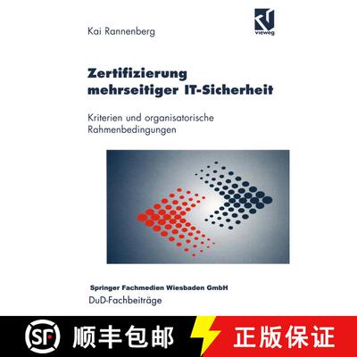 【3-4周达】Zertifizierung mehrseitiger IT-Sicherheit : Kriterien und organisatorische Rahmenbedingungen [9783528056667]