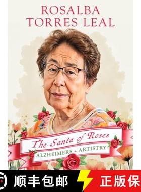 【3-4周达】Rosalba Torres Leal: The Santa of Roses [9798891325487]