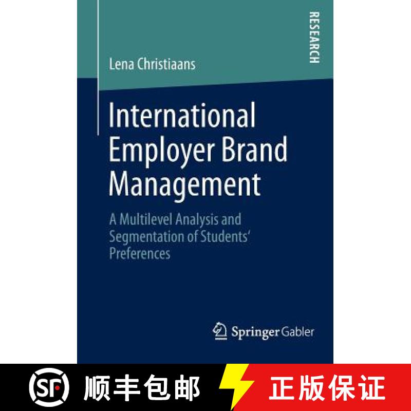 【3-4周达】International Employer Brand Management: A Multilevel Analysis and Segmentation of Student... [9783658004552]