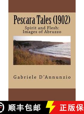 【3-4周达】Pescara Tales (1902): Spirit and Flesh: Images of Abruzzo [9780987463784]