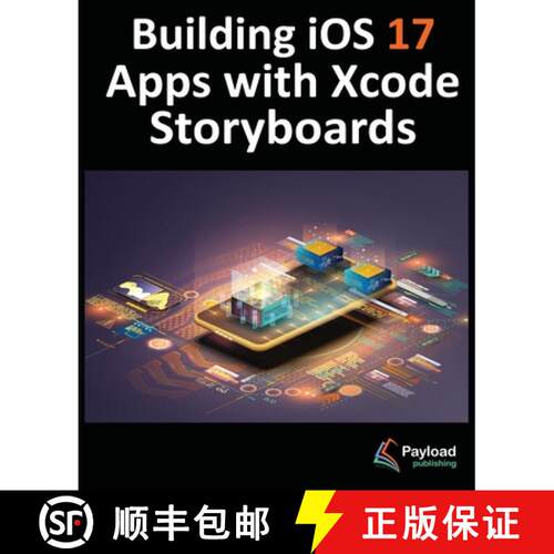 【3-4周达】Building iOS 17 Apps with Xcode Storyboards: Develop iOS 17 Apps with Xcode 15 and Swift [9781951442842]