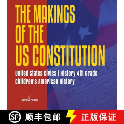 【3-4周达】The Makings of the US Constitution | United States Civics | History 4th Grade | Children's... [9781541950375]
