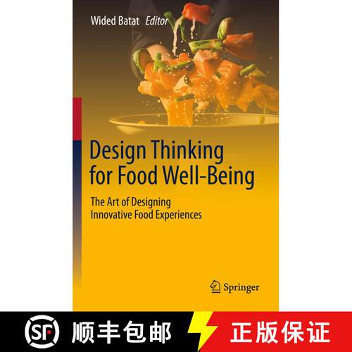 【3-4周达】精装 Design Thinking for Food Well-Being : The Art of Designing Innovative Food Experiences [9783030542955]