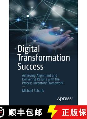 【3-4周达】Digital Transformation Success : Achieving Alignment and Delivering Results with the Proce... [9781484298152]