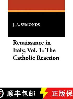 【3-4周达】Renaissance in Italy, Vol. 1: The Catholic Reaction [9781434408013]