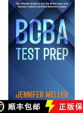 【3-4周达】BCBA Test Prep: The Essential Guide to Passing the Board Certified Behavior Analyst (BCBA)... [9798869198891]
