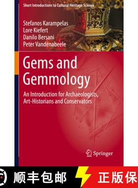 【3-4周达】Gems and Gemmology: An Introduction for Archaeologists, Art-Historians and Conservators [9783030354510]