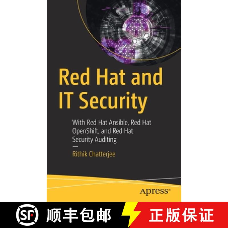 【3-4周达】Red Hat and IT Security : With Red Hat Ansible, Red Hat OpenShift, and Red Hat Security Au... [9781484264331]
