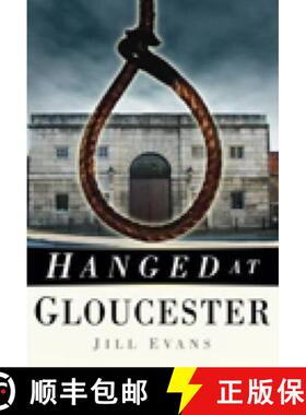 【3-4周达】Hanged at Gloucester [9780752458182]