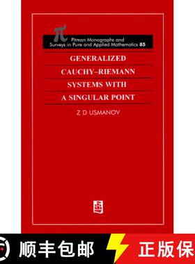 【3-4周达】Generalized Cauchy-Riemann Systems with a Singular Point [9780582292802]