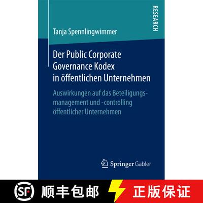 【3-4周达】Der Public Corporate Governance Kodex in OEffentlichen Unternehmen: Auswirkungen Auf Das B... [9783658195922]