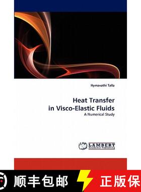 预订 Heat Transfer in Visco-Elastic Fluids [9783844306026]