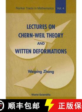 【3-4周达】陈-韦伊定理和威滕变形演讲集 Lectures on Chern-Weil Theory and Witten Deformations [9789810246860]