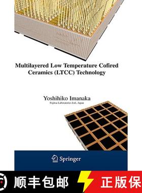 【3-4周达】Multilayered Low Temperature Cofired Ceramics (Ltcc) Technology [9780387231303]