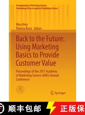 【3-4周达】Back to the Future: Using Marketing Basics to Provide Customer Value : Proceedings of the ... [9783319881560]