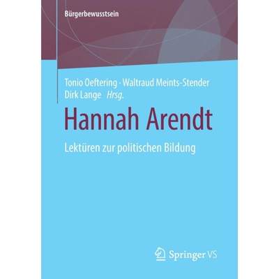 【4周达】Hannah Arendt : Lektüren zur politischen Bildung [9783658306755]