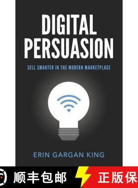 预订 Digital Persuasion: Sell Smarter in the Modern Marketplace [9781619618251]