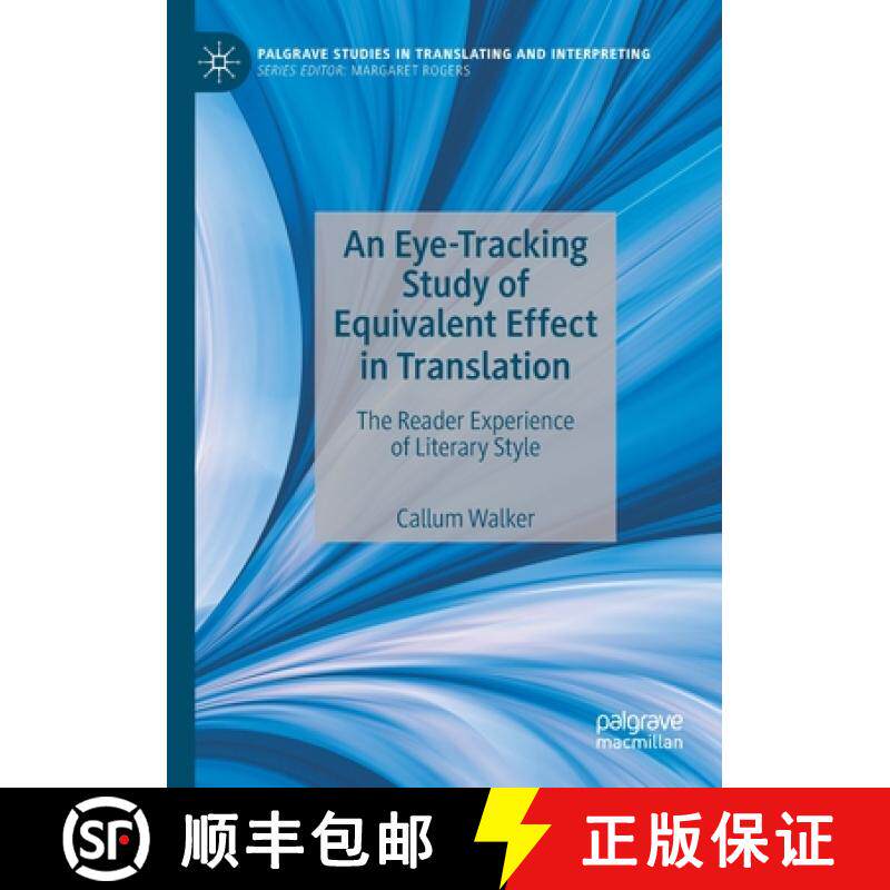 【3-4周达】An Eye-Tracking Study of Equivalent Effect in Translation : The Reader Experience of Liter... [9783030557713]