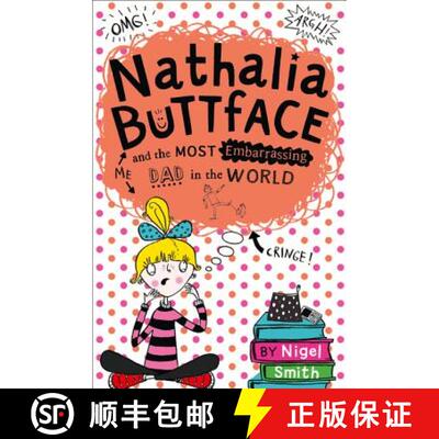 【3-4周达】Nathalia Buttface and the Most Embarrassing Dad in the World [9780007545216]
