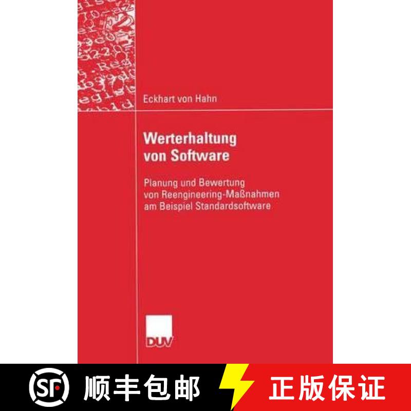【4周达】Werterhaltung von Software : Planung und Bewertung von Reengineering-Maßnahmen am Beispiel ... [9783835001121]