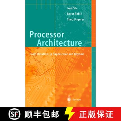 【3-4周达】Processor Architecture : From Dataflow to Superscalar and Beyond [9783540647980]