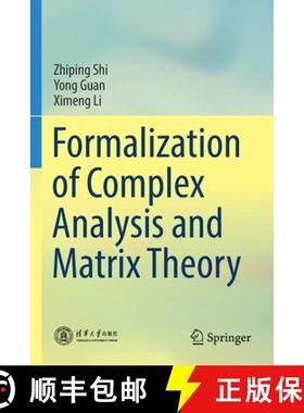 【3-4周达】Formalization of Complex Analysis and Matrix Theory [9789811572630]