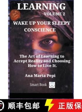 【3-4周达】Learning Volume 2: Wake up Your Sleepy Conscience. The Art of Learning to Accept Reality a... [9798224420025]