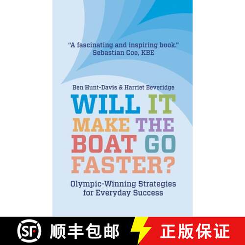 【3-4周达】Will It Make The Boat Go Faster?: Olympic-winning Strategies for Everyday Success - Second... [9781838592967]