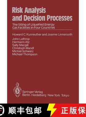 【3-4周达】Risk Analysis and Decision Processes : The Siting of Liquefied Energy Gas Facilities in Fo... [9783642821301]