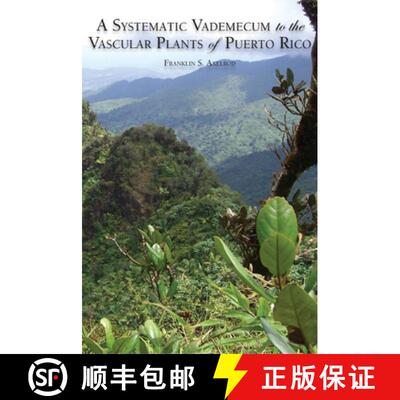 预订 A Systematic Vademecum to the Vascular Plants of Puerto Rico [9781889878331]