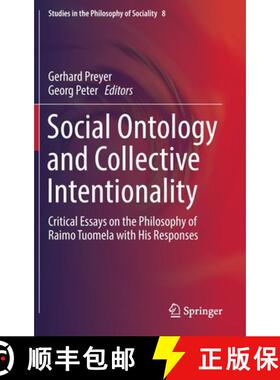 【3-4周达】Social Ontology and Collective Intentionality : Critical Essays on the Philosophy of Raimo... [9783319332352]