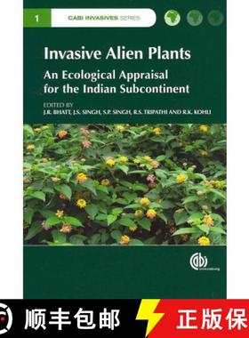 【3-4周达】Invasive Alien Plants: An Ecological Appraisal for the Indian Subcontinent [9781845939076]