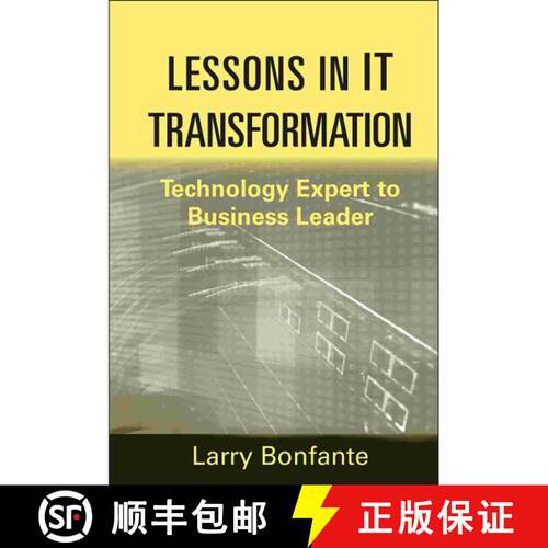 【3-4周达】精装 Lessons in IT Transformation - Technology Expert to Business Leader: Technology Exper... [9781118004470]