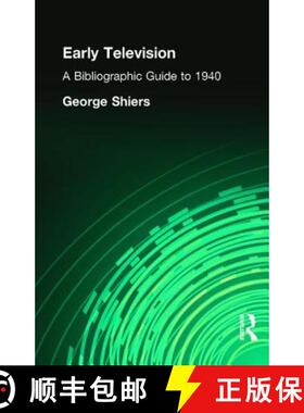 【3-4周达】Early Television: A Bibliographic Guide to 1940 [9780824077822]
