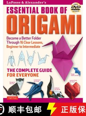 【3-4周达】Lafosse & Alexander's Essential Book of Origami: The Complete Guide for Everyone: Origami ... [9784805312681]