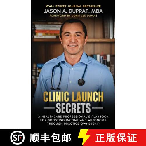 【3-4周达】Clinic Launch Secrets: A Healthcare Professional's Playbook for Boosting Income and Autono... [9798986850771]