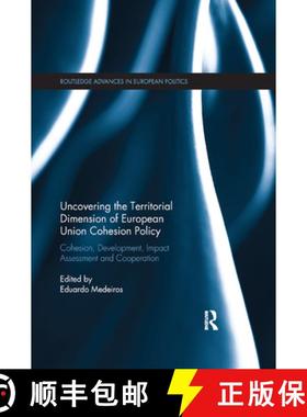 【3-4周达】Uncovering the Territorial Dimension of European Union Cohesion Policy: Cohesion, Developm... [9780367889289]