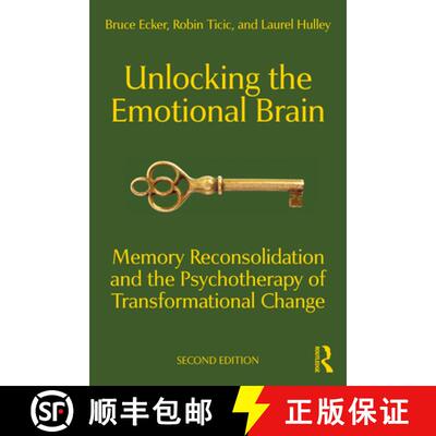 【3-4周达】Unlocking the Emotional Brain: Memory Reconsolidation and the Psychotherapy of Transformat... [9781032139128]