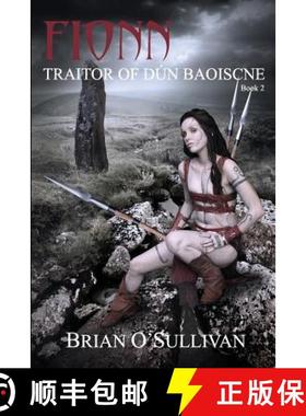 预订 Fionn: Traitor of Dun Baoiscne [9780994106285]